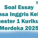 45 Soal Essay Bahasa Inggris Kelas 8 Semester 1 Kurikulum Merdeka 2025