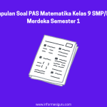 Download Kumpulan Soal PAS Matematika Kelas 9 SMP MTs Kurikulum Merdeka
