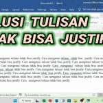 Cara Mengatasi Tulisan Paragraf Yang Tidak Bisa Justify di Microsoft