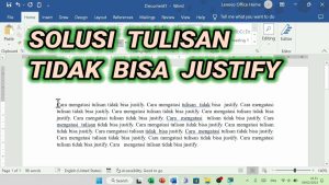 Cara Mengatasi Tulisan Paragraf Yang Tidak Bisa Justify di Microsoft