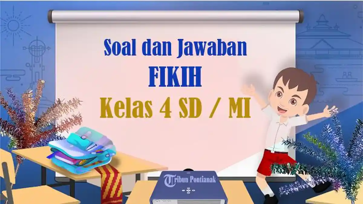 Rahasia Sukses Belajar Lewat Soal Pilihan Ganda Fiqih Kelas 4 SD Agar Nilai Sempurna